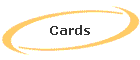 Cards