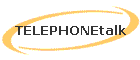 TELEPHONEtalk